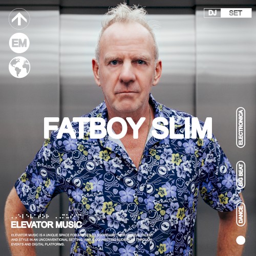 Elevator Music: Fatboy Slim