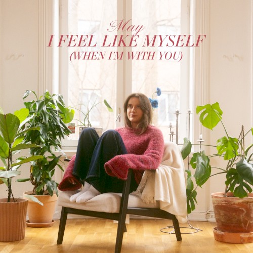 I Feel Like Myself (When I'm With You)