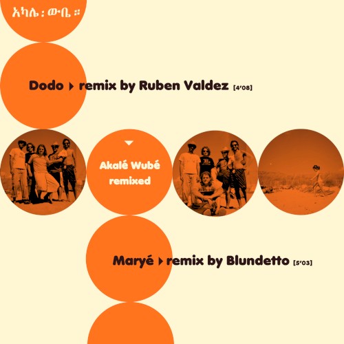 Akalé Wubé Remixes