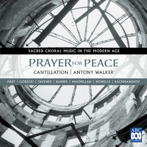 Prayer for Peace: Sacred Choral Music in the Modern Age