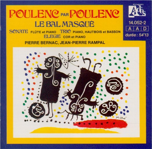 Le bal masqué / Élégie pour cor et piano / Sonate pour flûte et piano / Trio pour piano, hautbois et basson