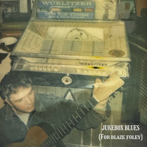 Jukebox Blues (For Blaze Foley)