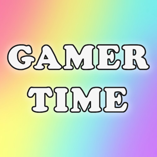 Gamer Time