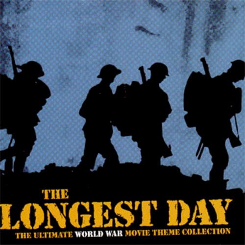 The Longest Day: The Ultimate World War Movie Theme Collection