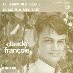 Le Temps des pleurs / Chacun à son tour