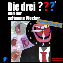 Die drei ??? 9: und der seltsame Wecker