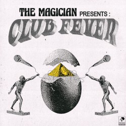 The Magician Presents: Club Fever