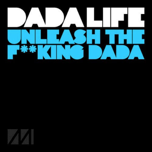 Unleash The F**king Dada