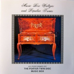 Music Box Waltzes and Popular Tunes