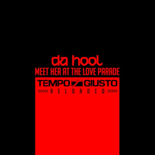 Meet Her at the Love Parade (Tempo Giusto Reloaded)