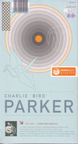 Modern Jazz Archive: Charlie 'Bird' Parker