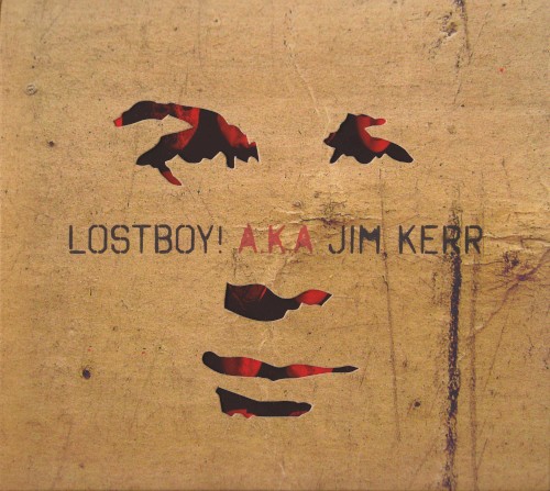 Lostboy! A.K.A Jim Kerr
