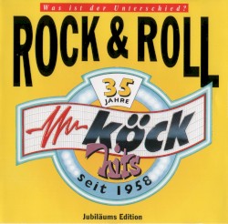 Rock & Roll 35 Jahre Köck