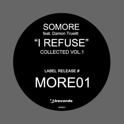 I Refuse: Collected, Vol.1 (Remixes)
