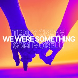 We Were Something