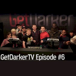 GetDarkerTV 006