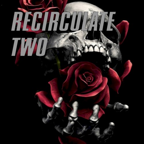 Recirculate Two