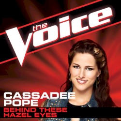 Behind These Hazel Eyes (The Voice Performance)