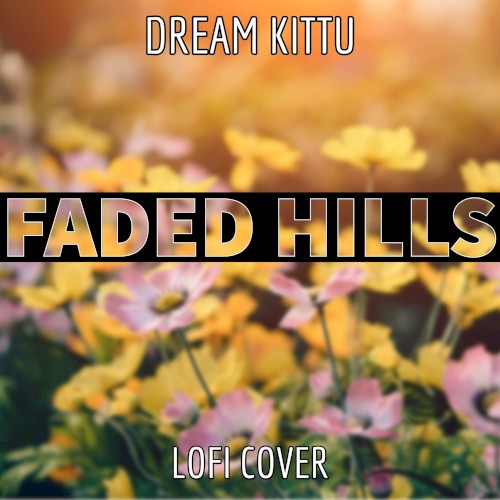 Faded Hills (from "Sonic Forces") (Lofi Cover)