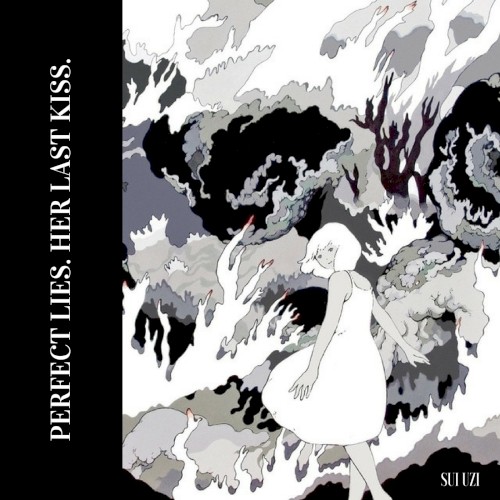 PERFECT LIES. HER LAST KISS.