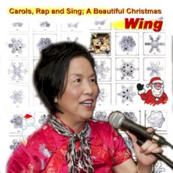 Carols, Rap and Sing : A Beautiful Christmas