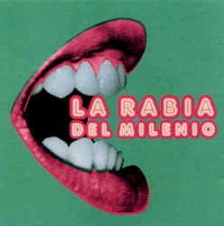 La Rabia del Milenio