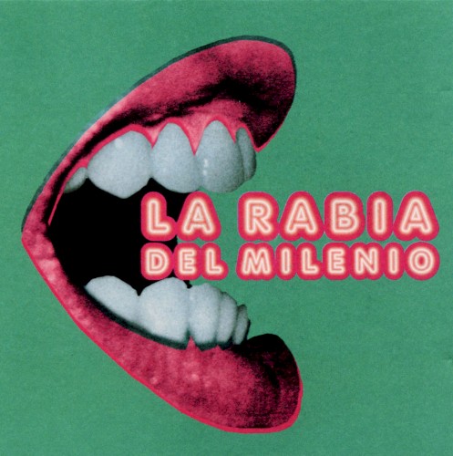 La Rabia del Milenio
