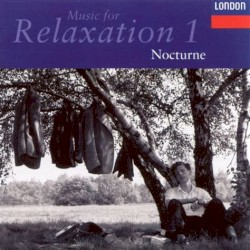 Music for Relaxation, Volume 1: Nocturne