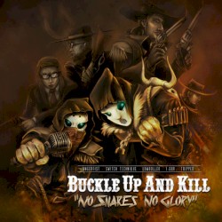 Buckle Up and Kill: "No Snares No Glory"