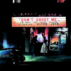 Don’t Shoot Me I’m Only the Piano Player