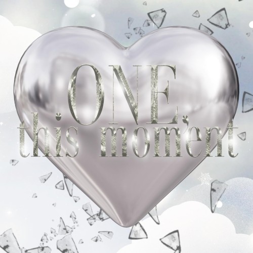 ONE,this monent