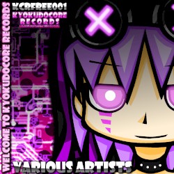 Welcome to KyokudoCore Records