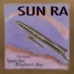 Space Age Rhythm & Bop (The 1950s)