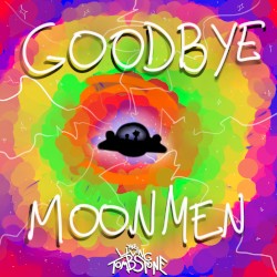 Goodbye Moonmen (Rick and Morty remix)