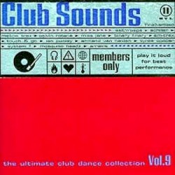 Club Sounds: The Ultimate Club Dance Collection, Vol. 9