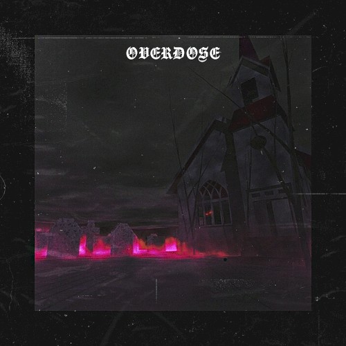 OVERDOSE // ПЕРЕДОЗИРОВКА