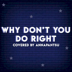 Why Don’t You Do Right