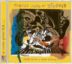 Contes Jazz et Zizanie