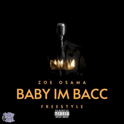 Baby I'm Bacc (Freestyle)