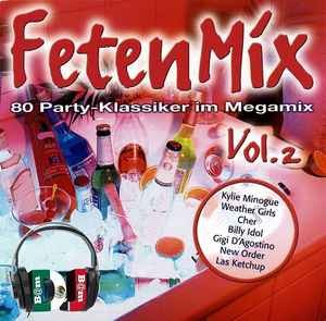 FetenMix: 80 Party-Klassiker im Megamix, Vol. 2
