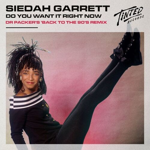 Do You Want It Right Now (Dr Packer's Back to the 90's mix)