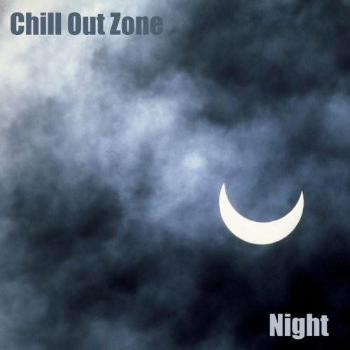 Chill Out Zone, Vol. 33: Night