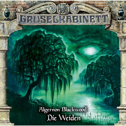 Gruselkabinett 187: Die Weiden