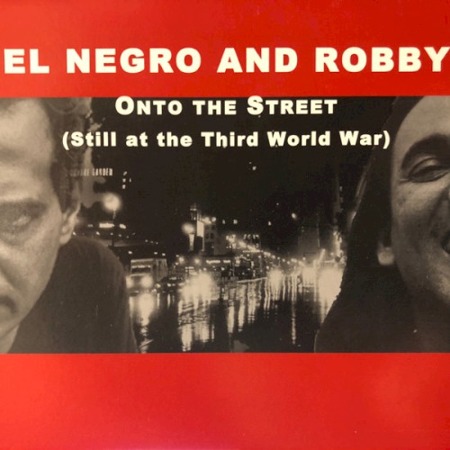 Onto the Street (Still at the Third World War)