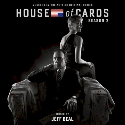 House of Cards, Season 2: Music From the Netflix Original Series