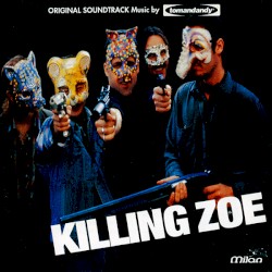 Killing Zoe