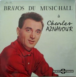 Bravos du music‐hall à Charles Aznavour