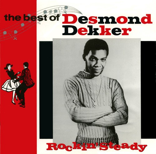 Rockin’ Steady: The Best of Desmond Dekker