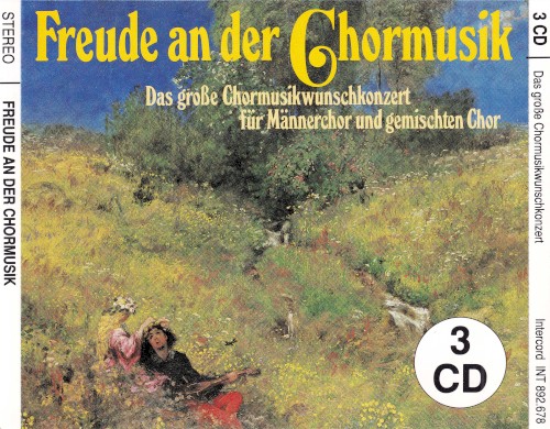 Freude an der Chormusik: Das große Chormusikwunschkonzert für Männerchor und gemischten Chor