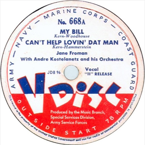 My Bill / Can’t Help Lovin’ Dat Man / O sole mio / Serenade